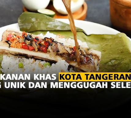 Tangerang 5 Wisata Petualangan Kuliner yang Wajib Dicoba!