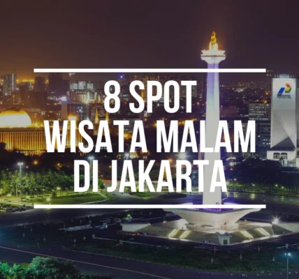 Wisata Malam Jakarta