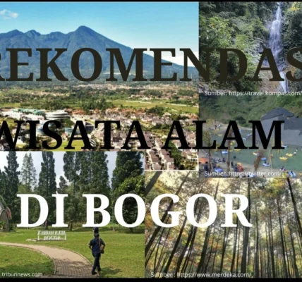 Wisata Alam Bogor 5 Destinasi Wajib untuk Menyatu dengan Alam