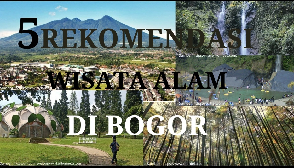 Wisata Alam Bogor 5 Destinasi Wajib untuk Menyatu dengan Alam